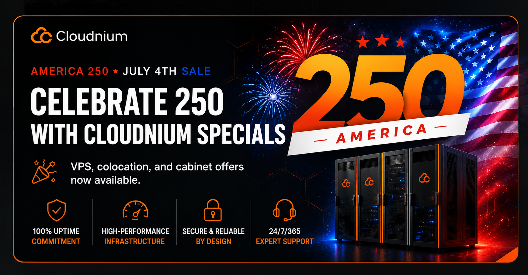 America 250 July 4th sale with Cloudnium specials for VPS, colocation, and cabinet offers